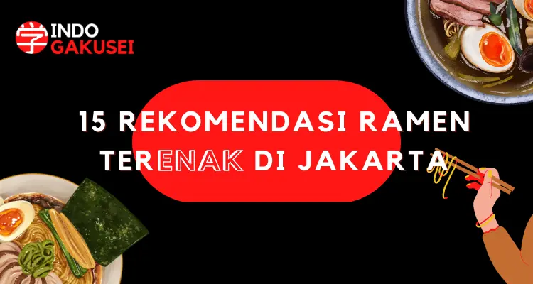 banner untuk 15 rekomendasi ramen terenak di Jakarta