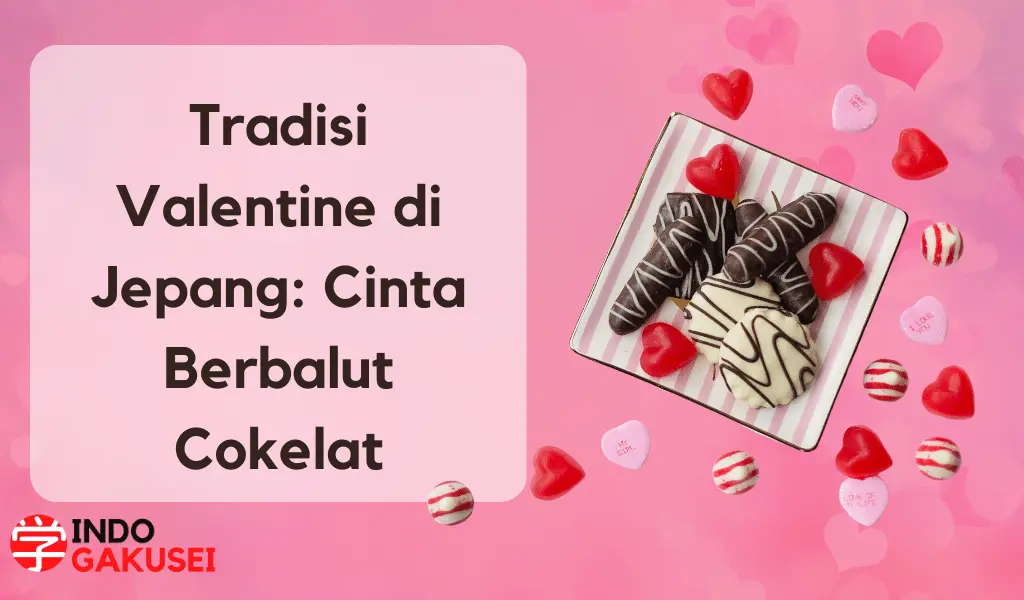 Tradisi Valentine di Jepang